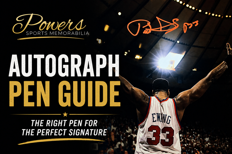 Autograph Pen Guide: Choosing the Right Pen for Every Memorabilia Item