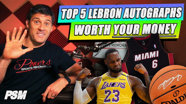 TOP 5 Lebron James Autographs WORTH YOUR MONEY!