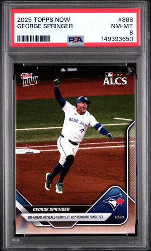 George Springer 2025 Topps Now Toronto Blue Jays ALCS Home Run Baseball Card #888 Graded PSA 8 Cert #149393650-Powers Sports Memorabilia