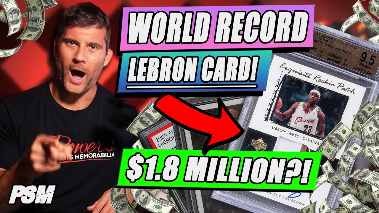 最も高価なレブロン・ジェームス・カード (180万ドル?!) + 彼に急いで