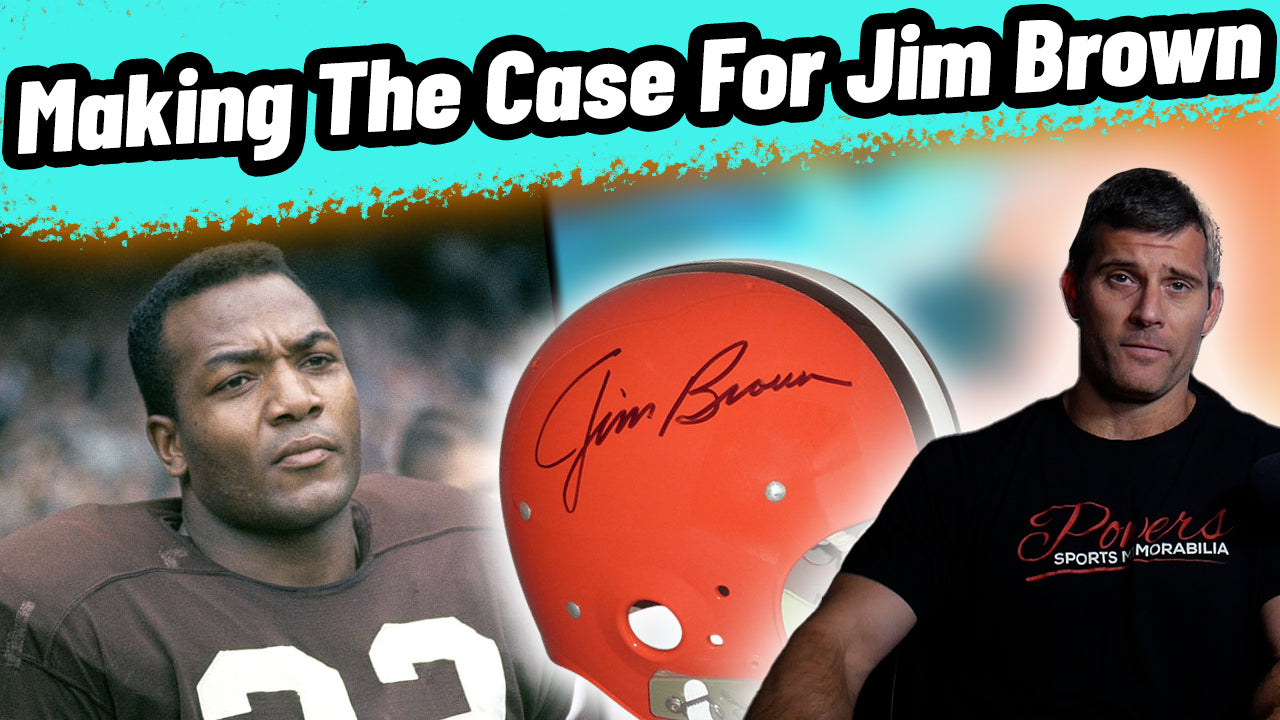 Why Jim Brown Should be in Your AUTOGRAPH COLLECTION – Or Should he…?