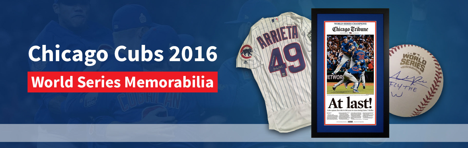 Chicago Cubs 2016 World Series Memorabilia