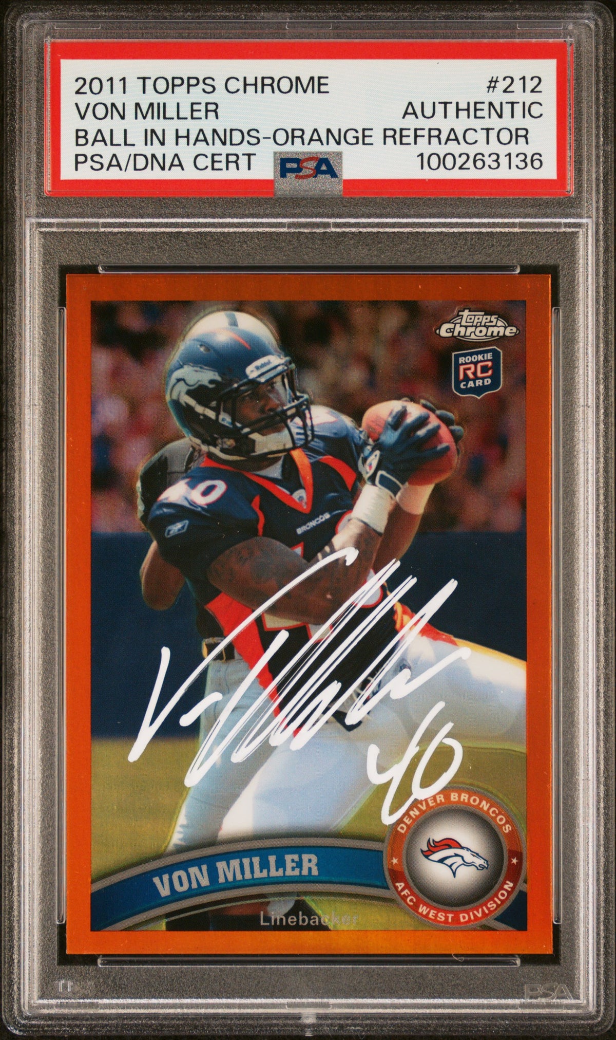 Von Miller 2011 Topps Chrome Orange Refractor Rookie Card #212 Auto PSA 00263136-Powers Sports Memorabilia