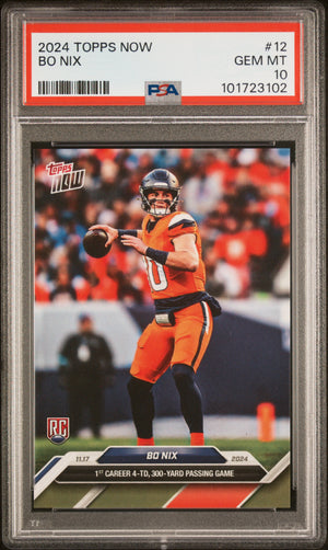 Bo Nix 2024 Topps Now Football Rookie Card #12 Graded PSA 10-Powers Sports Memorabilia