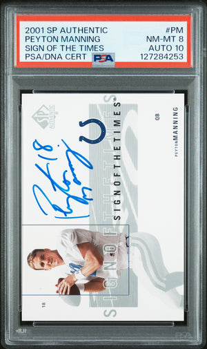 Peyton Manning 2001 SP Authentic Sign of the Times Signed Football Card #PM Graded PSA 8 Auto 10 Cert #127284253-Powers Sports Memorabilia