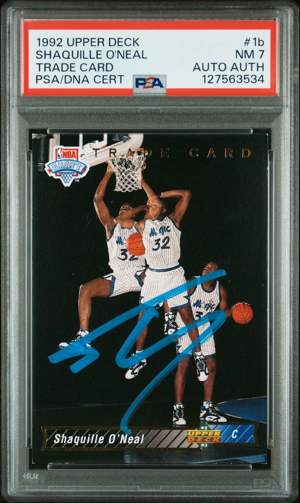 Shaquille O&#39;Neal 1992 Upper Deck Signed Basketball Rookie Card #1B Trade Card Graded PSA 7 Auto Auth Cert #127563534