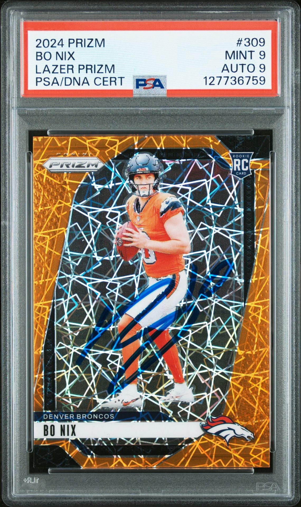 Bo Nix 2024 Prizm Lazer Signed Football Rookie Card #309 Graded PSA 9 Auto 9 Cert #127736759