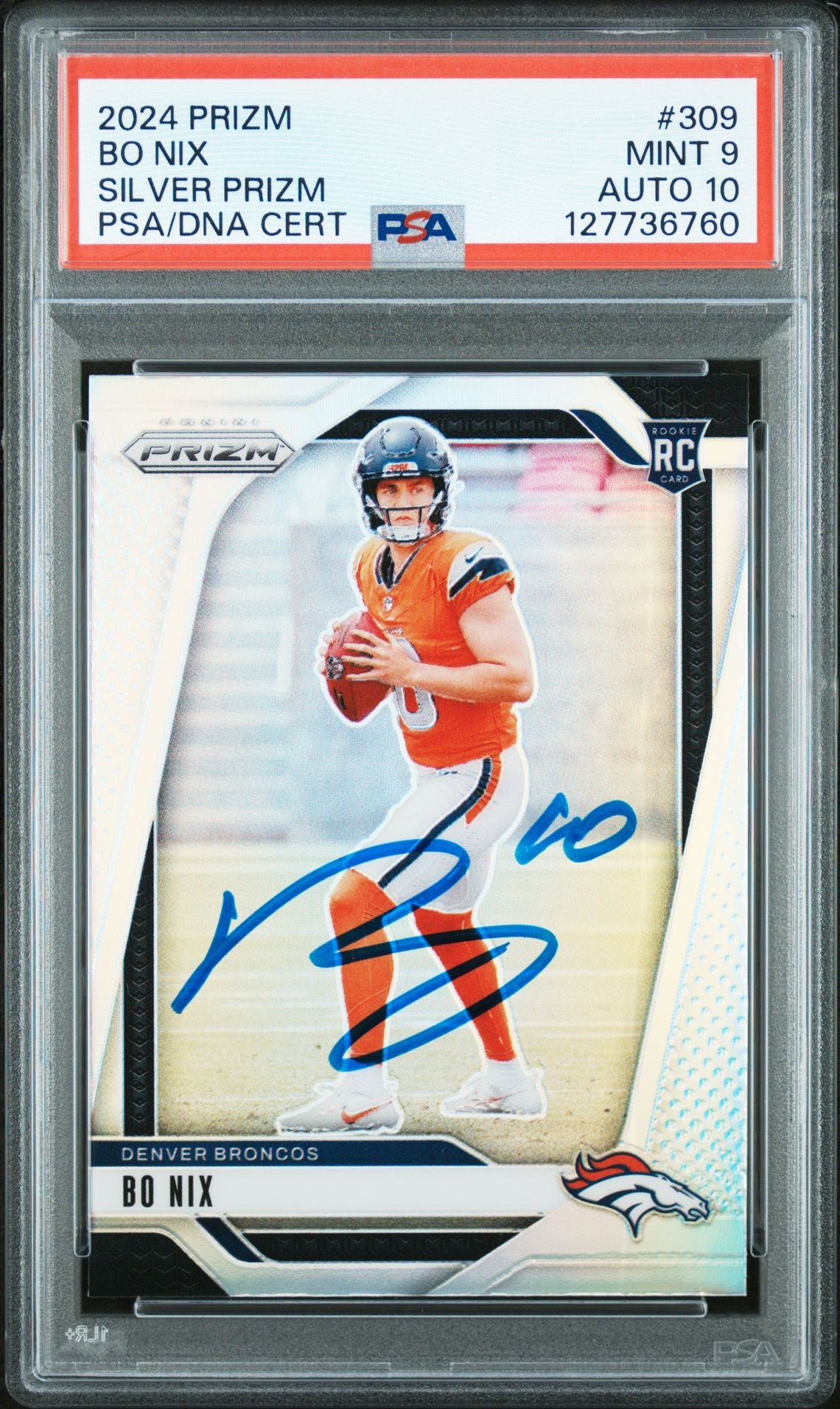 Bo Nix 2024 Prizm Silver Signed Football Rookie Card #309 Graded PSA 9 Auto 10 Cert #127736760
