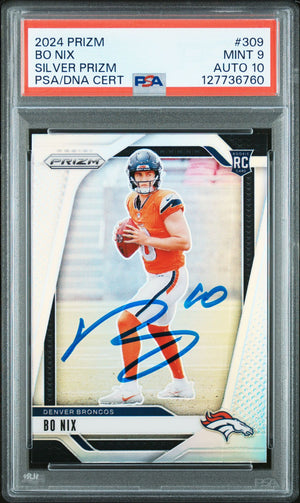 Bo Nix 2024 Prizm Silver Signed Football Rookie Card #309 Graded PSA 9 Auto 10 Cert #127736760