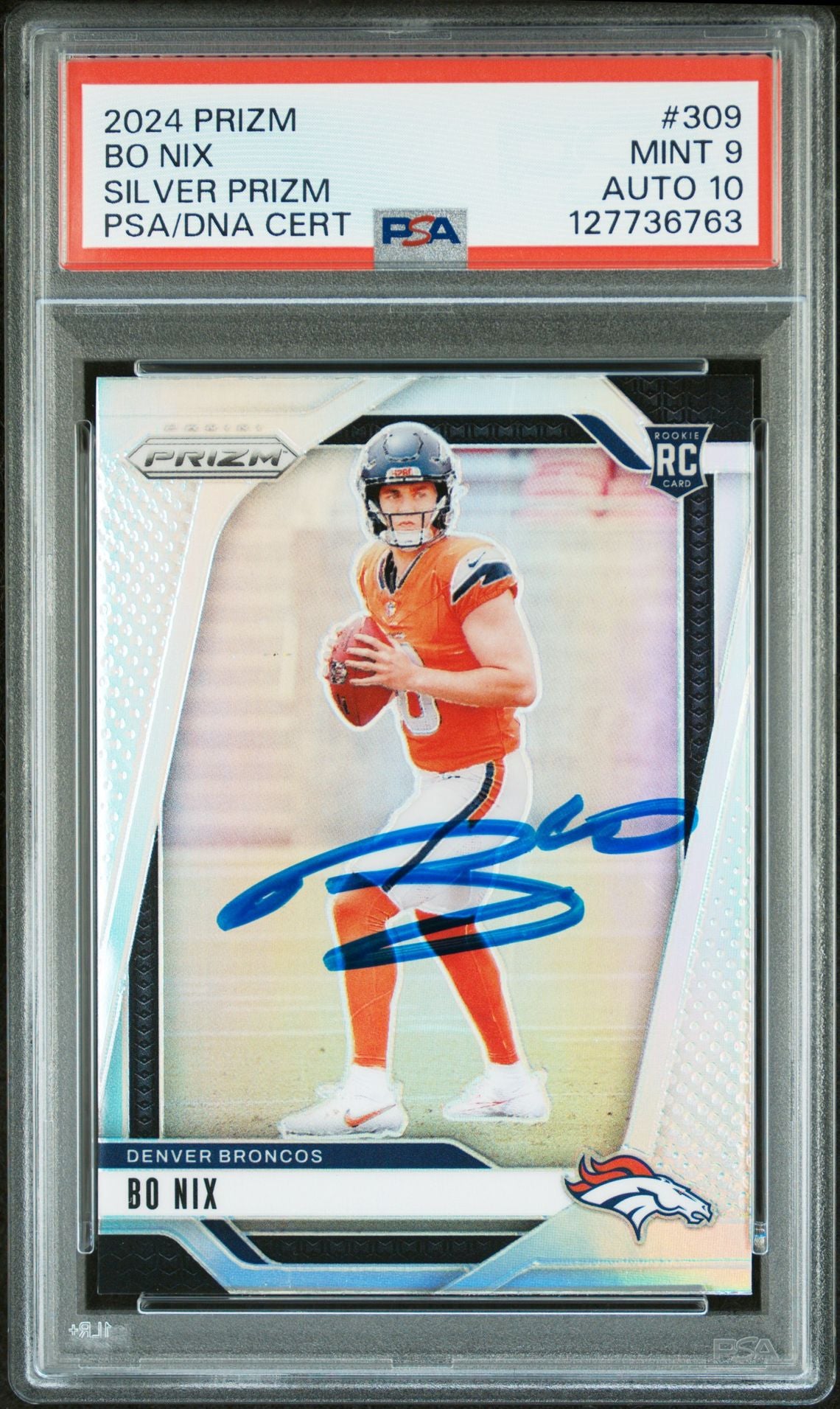 Bo Nix 2024 Prizm Silver Signed Football Rookie Card #309 Graded PSA 9 Auto 10 Cert #127736763-Powers Sports Memorabilia