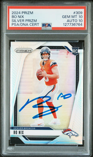 Bo Nix 2024 Prizm Silver Signed Football Rookie Card #309 Graded PSA 10 Auto 10 Cert #127736764-Powers Sports Memorabilia