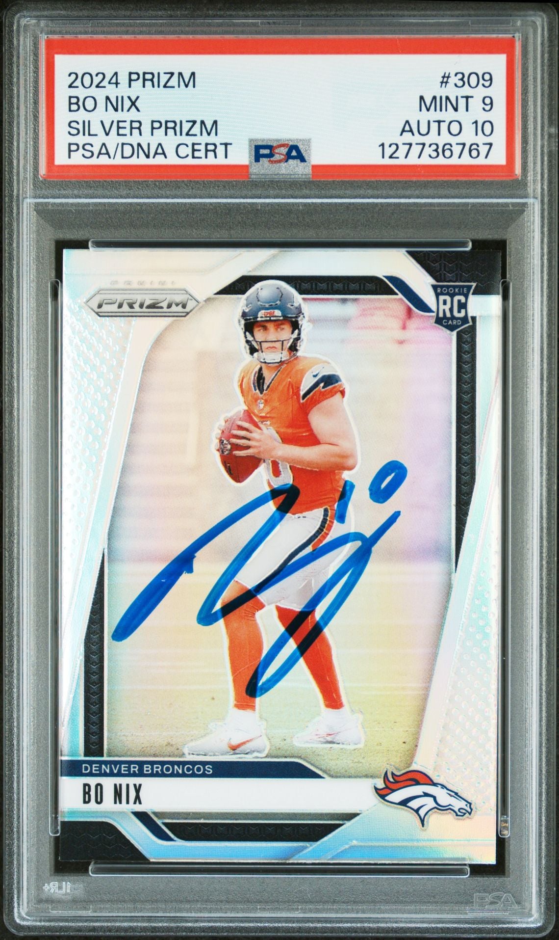 Bo Nix 2024 Prizm Silver Signed Football Rookie Card #309 Graded PSA 9 Auto 10 Cert #127736767