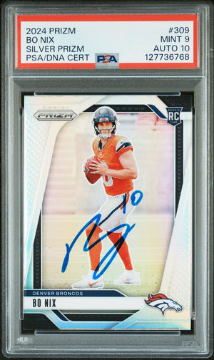 Bo Nix 2024 Prizm Silver Signed Football Rookie Card #309 Graded PSA 9 Auto 10 Cert #127736768