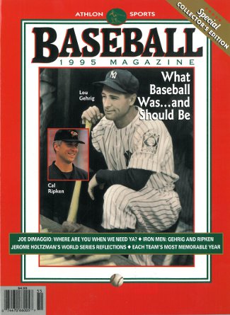 Cal Ripken, Jr (Orioles) & Lou Gehrig (Yankees) unsigned 1995 MLB Baseball Special Collector's Edition Magazine-Powers Sports Memorabilia