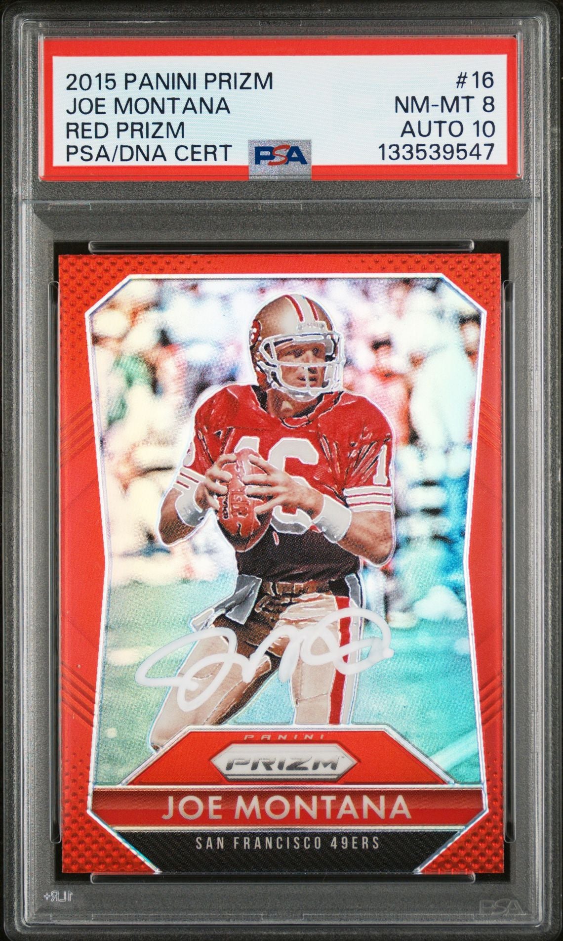 Joe Montana 2015 Panini Prizm Red Prizm Signed Football Card #16 Graded PSA 8 Auto 10 Cert #133539547-Powers Sports Memorabilia