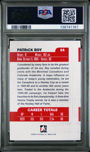 Patrick Roy 2007 In The Game Between The Pipes Hockey Card #84 Graded PSA 10 Cert #138741167-Powers Sports Memorabilia