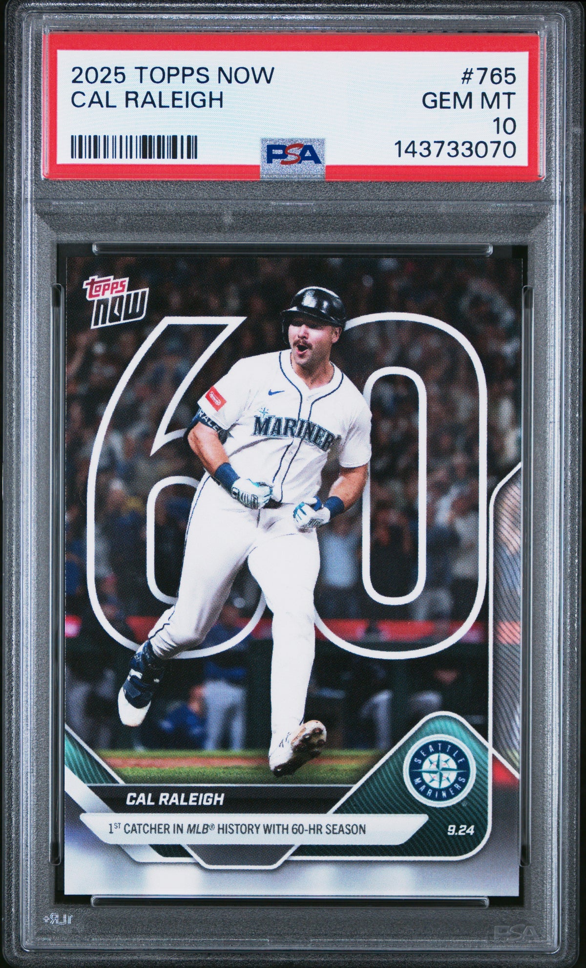 Cal Raleigh 2025 Topps Now 1st Catcher With 60 Home Runs Baseball Card #765 Graded PSA 10 Cert #143733070-Powers Sports Memorabilia