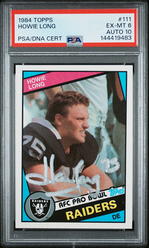 Howie Long 1984 Topps Oakland Raiders Signed Football RC Rookie Card #111 Graded PSA 6 Auto 10 Cert #144419483-Powers Sports Memorabilia