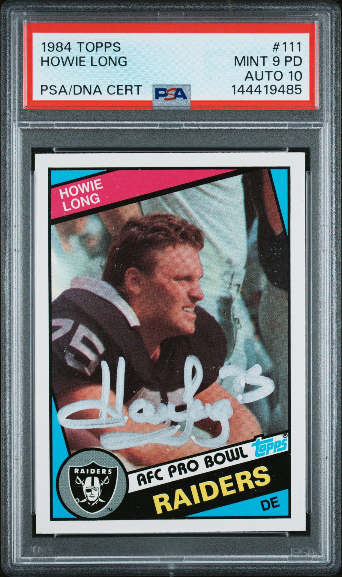 Howie Long 1984 Topps Oakland Raiders Signed Football RC Rookie Card #111 Graded PSA 9 PD Auto 10 Cert #144419485-Powers Sports Memorabilia