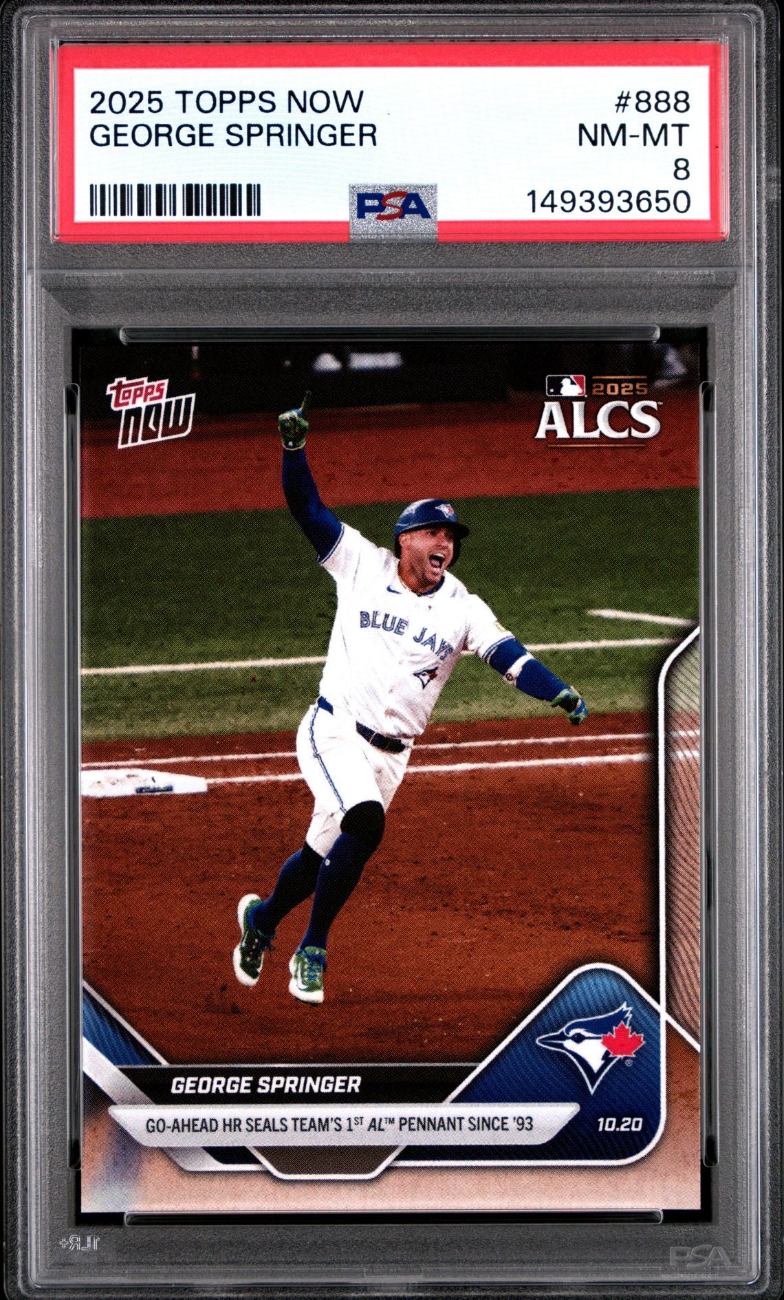 George Springer 2025 Topps Now Toronto Blue Jays ALCS Home Run Baseball Card #888 Graded PSA 8 Cert #149393650-Powers Sports Memorabilia
