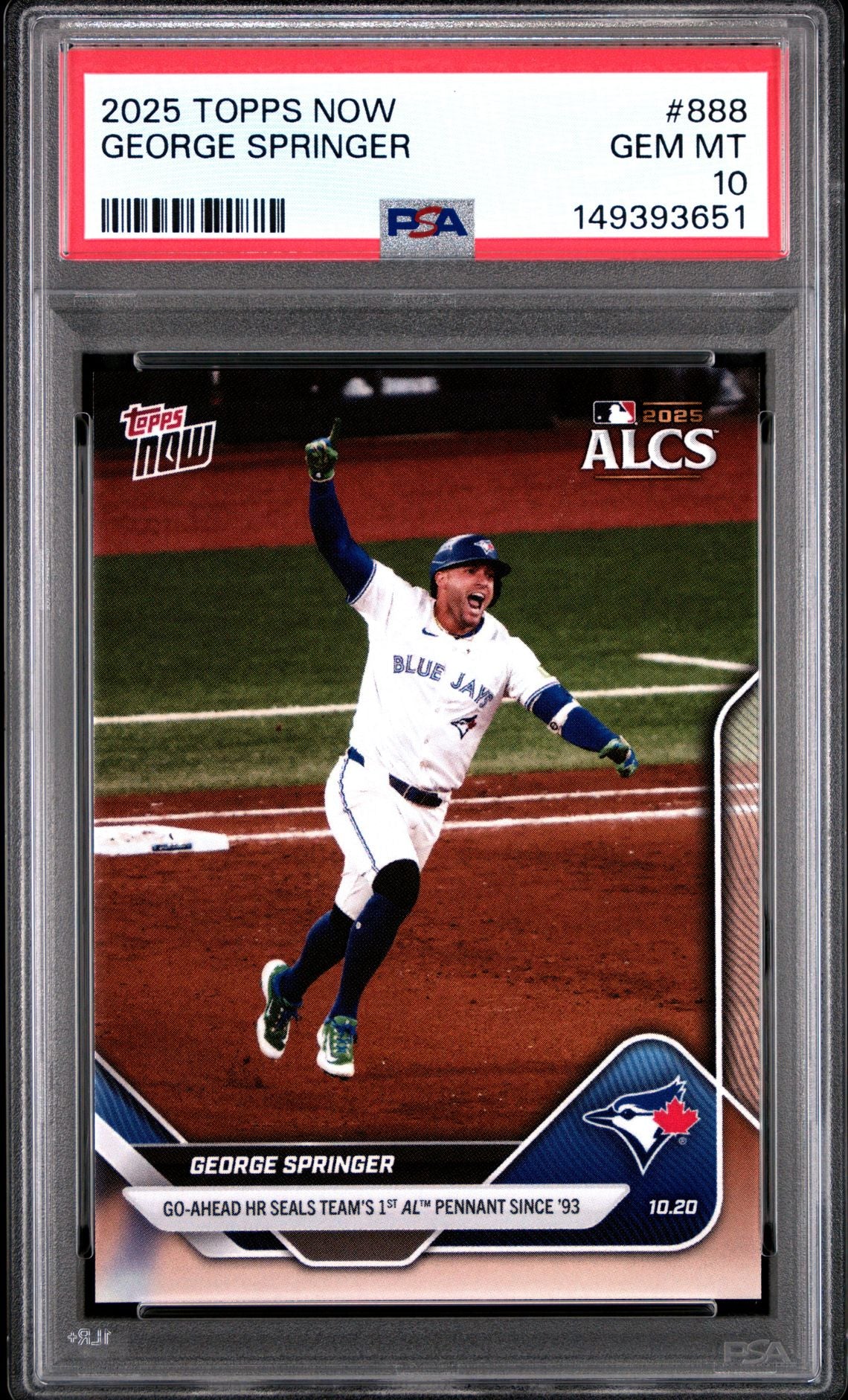 George Springer 2025 Topps Now Toronto Blue Jays ALCS Home Run Baseball Card #888 Graded PSA 10 Cert #149393651-Powers Sports Memorabilia