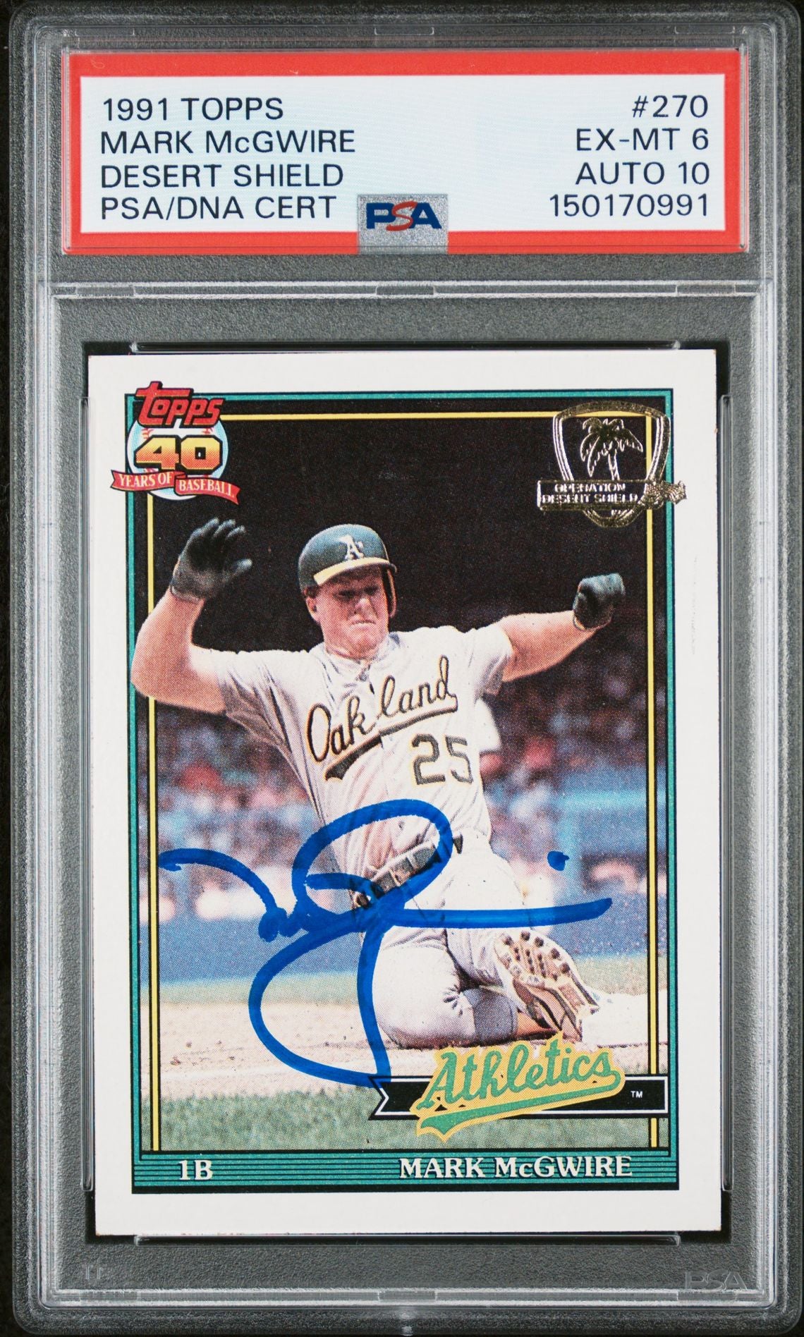Mark McGwire 1991 Topps Desert Shield Signed Oakland Athletics Baseball Card #270 Graded PSA 6 Auto 10 Cert #150170991
