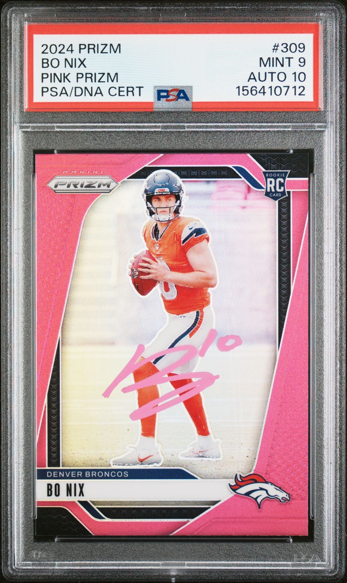 Bo Nix 2024 Panini Prizm Pink Denver Broncos Signed Football RC Rookie Card #309 Graded PSA 9 Auto 10 Cert #156410712