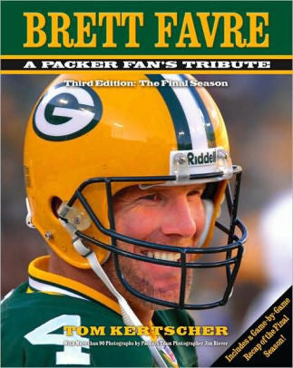 Brett Favre: A Packer Fan's Tribute Hardcover Book (Third Edition, The Final Season) by Tom Kertscher (Green Bay Packers)-Powers Sports Memorabilia