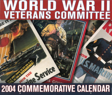 World War II Veterans Committee 2004 Commemorative 12x15 Calendar (Brand New)