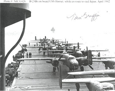 Tom Griffin Autographed 1942 Doolittle Raiders WWII B25's on USS Hornet (Jimmy Doolittle) Vintage B&W 8x10 Photo- JSA #DD64466
