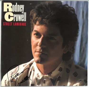 Rodney Crowell Autographed 1986 Street Language Album Cover/LP/Vinyl Record- JSA #GG08492-Powers Sports Memorabilia