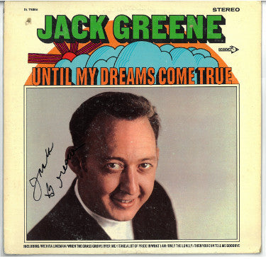 Jack Greene Autographed 1969 Until My Dreams Come True Album Cover/LP/Vinyl Record- JSA #GG08522
