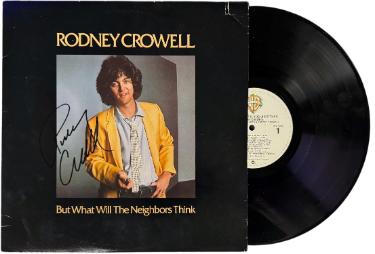 Rodney Crowell Autographed 1980 But What Will the Neighbors Think Album/LP/Record-JSA #GG08493-Powers Sports Memorabilia