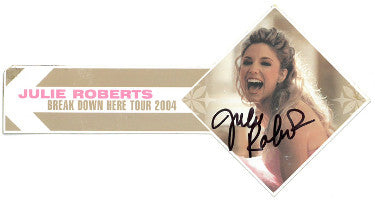 Julie Roberts Autographed Break Down Here Tour 2004 Color Promo 4x7 Card- JSA #KK58033-Powers Sports Memorabilia