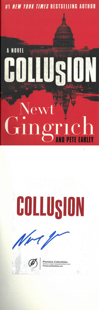 Newt Gingrich Autographed 2019 Collusion: A Novel Hardcover Book (Republican Speaker of the House)-Powers Sports Memorabilia