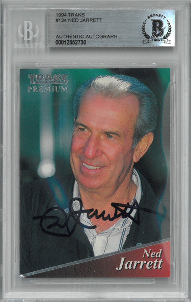 Ned Jarrett Autographed 1994 TRAKS Premium NASCAR Racing Trading Card #134?Çô BAS/Beckett #00012552730 (Winston Cup)-Powers Sports Memorabilia