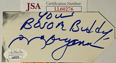 Morganna Autographed 2x4.5 Cut Signature Your Bosom Buddy- JSA #LL60276 (The Kissing Bandit)-Powers Sports Memorabilia