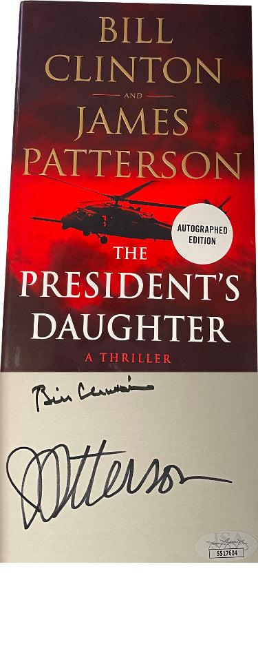 Bill Clinton President/James Patterson Dual Autographed JSA #SS17604 -2021 The President's Daughter Hardcover Political Book-Powers Sports Memorabilia