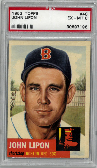 John Lipon 1953 Topps Baseball Card #40- PSA Graded 6 EX-MT (Boston Red Sox)-Powers Sports Memorabilia