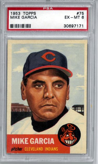 Mike Garcia 1953 Topps Baseball Card #75- PSA Graded 6 EX-MT (Cleveland Indians)-Powers Sports Memorabilia