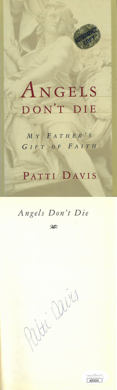 Patti Davis Autographed 1995 Angels Don't Die Hardcover Book- JSA #AC92214 (Ronald Reagan's Daughter/My Father's Gift of Faith)-Powers Sports Memorabilia