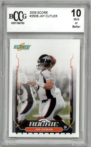 Jay Cutler 2006 Score Rookie Card (RC) #350B- BCCG Graded 10 Mint or Better (Denver Broncos)-Powers Sports Memorabilia