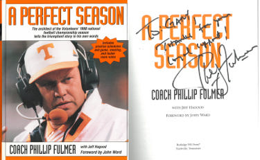Phillip Fulmer Autographed 1999 A Perfect Season Tennessee Volunteers Hardcover/DJ Book To Gary?Çô COA (Pristine)-Powers Sports Memorabilia