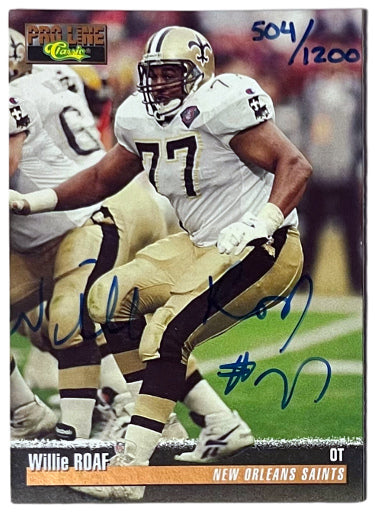 Willie Roaf Autographed 1995 Classic Proline Rookie On Card Auto (RC) #77- /1200 (New Orleans Saints/HOF)-Powers Sports Memorabilia