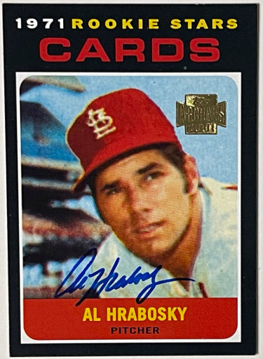 Al Hrabosky Autographed 2001 Topps Archives On Card Auto #594- Sports Mem Holo (Cardinals/1971 Rookie Stars)-Powers Sports Memorabilia