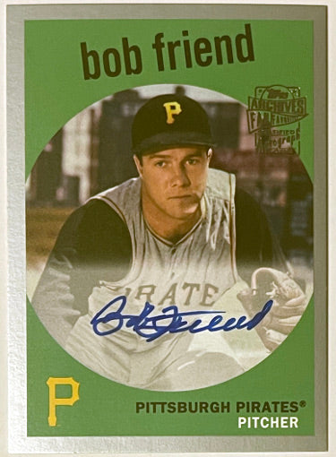 Bob Friend Autographed 2018 Topps Archives Fan Favorite Design Silver Certified On Card Auto #FFA-BF- /99 (Pittsburgh Pirates)-Powers Sports Memorabilia