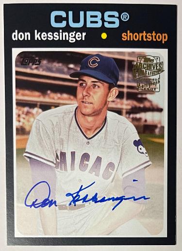Don Kessinger Autographed 2018 Topps Archives Fan Favorite 1971 Certified On Card Auto #FFA-DK (Chicago Cubs)-Powers Sports Memorabilia