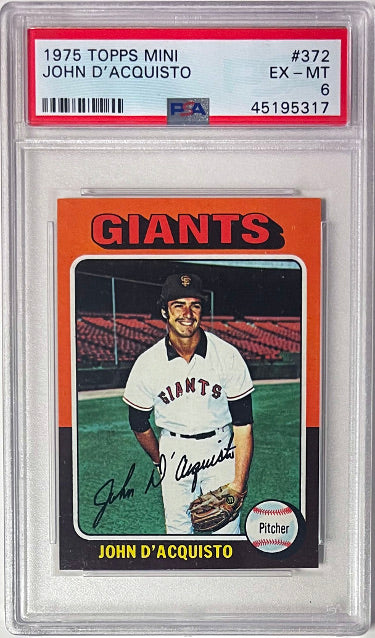 John D'Acquisto 1975 Topps Mini Card #372- PSA Graded 6 EX-MT (San Francisco Giants)-Powers Sports Memorabilia
