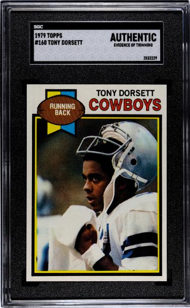 Tony Dorsett 1979 Topps Rookie RC Card #160- SGC Slabbed Authentic (Evidence of Trimming/Dallas Cowboys/HOF)-Powers Sports Memorabilia