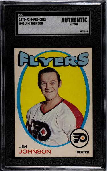 Jim Johnson 1971-72 O-Pee-Chee NHL Card #48- SGC Slabbed Authentic Altered (Philadelphia Flyers)-Powers Sports Memorabilia